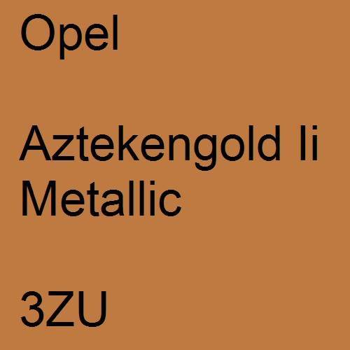 Opel, Aztekengold Ii Metallic, 3ZU.